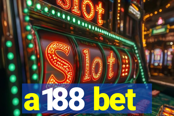 a188 bet